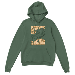 Respect The Locals Hoodie, Unisex Pullover, Eco-Friendly Message, Comfy Casual Wear, Preshrunk Fleece, Trendy Gift Idea, All Sizes Available