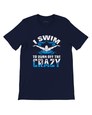 I Swim To Burn Off The Crazy Unisex Vintage Shirt - DEEP-END