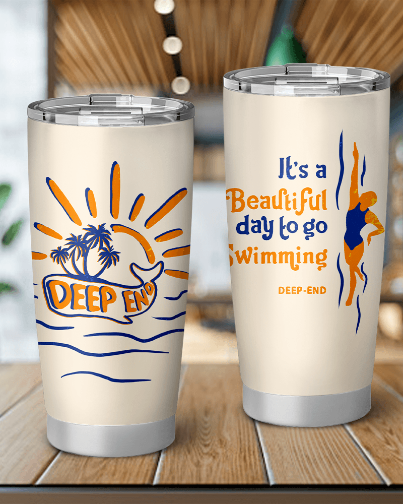 It's A Beautiful Day To Go Swimming Vagabond Tumbler - DEEP-END
