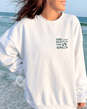 You Deserve The World Unisex Vintage Sweatshirt - DEEP-END